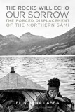 The Rocks Will Echo Our Sorrow: The Forced Displacement of the Northern S