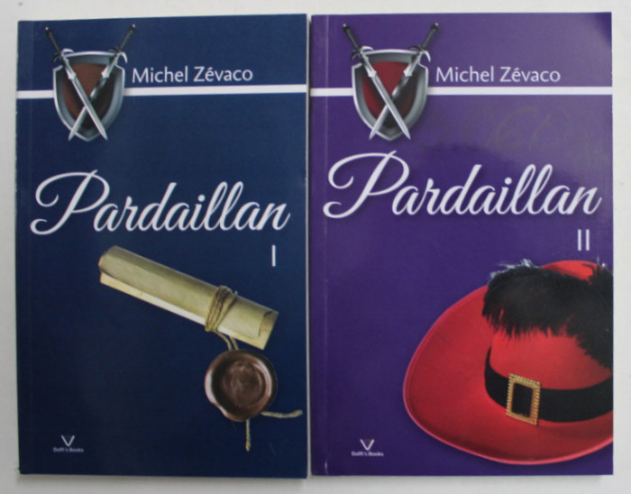 PARDAILLAN , VOLUMELE I - II de MICHEL ZEVACO , 2021