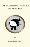 The Wonderful Wonder of Wonders | Jonathan Swift, Alma Classics