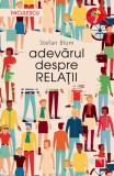 Adevărul despre relaţii - Paperback brosat - Stefan Bloom - Niculescu