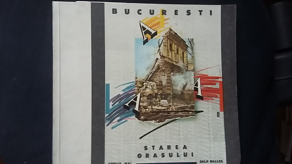 Bucuresti - Starea orasului (1990) patrimoniu case vechi Bucurestiul ...