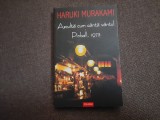 Haruki Murakami Ascultă cum c&acirc;ntă v&acirc;ntul &bull; Pinball, 1973 NOUA, 2015