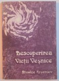 DESCOPERIREA VIETII VESNICE , INTRODUCERE IN CREDINTA CRESTINA de NICOLAE ARSENIEV , 1991