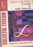 Elena Gorunescu - Exercitii de limba franceza