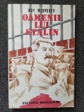 OAMENII LUI STALIN - Medvedev