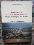 GHEORGHE ANGELESCU - MONOGRAFIA SATULUI VALEA LUPULUI AUTOGRAF