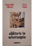 Laurentiu Sfintes - Calatorie in Whatsappia (Editia: 2023)