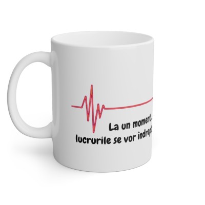 Cana personalizata - La un moment lucrurile se vor indrepta foto