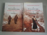 SA NU PREFERI NIMIC IUBIRII LUI HRISTOS - SCHIARHIMANDRITUL IOACHIM PARR- 2 Vol.