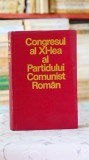 Cumpara ieftin Congresul al XI-lea al Partidului Comunist Roman - 25-28 noiembrie 1974
