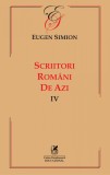 Scriitori romani de azi (vol. IV) - Cartea Romaneasca Educational