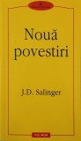 Noua povestiri - J.D. Salinger