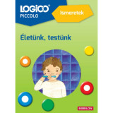 Logico Piccolo 5410a - Ismeretek: &Eacute;let&uuml;nk, test&uuml;nk - Farkas Attil&aacute;n&eacute;