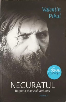 Valentin Pikul - Necuratul. Rasputin si apusul unei lumi volumul 2 foto