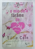 O MIE DE FARAME DE INIMA de TILLIE COLE , 2024