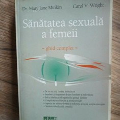 Sanatatea sexuala a femeii- Mary Jane Minkin, Carol V. Wright