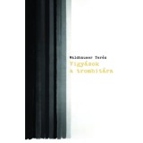 Vigy&aacute;zok a trombit&aacute;ra - Waldhauser Ter&eacute;z