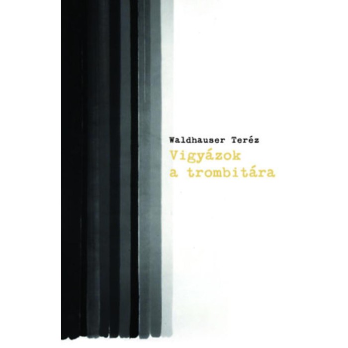Vigy&aacute;zok a trombit&aacute;ra - Waldhauser Ter&eacute;z