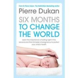 6 Months to Change the World