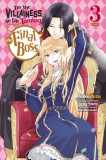 I&#039;m the Villainess, So I&#039;m Taming the Final Boss, Vol. 3 (Manga)