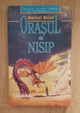 Orașul de nisip - Marcel Brion