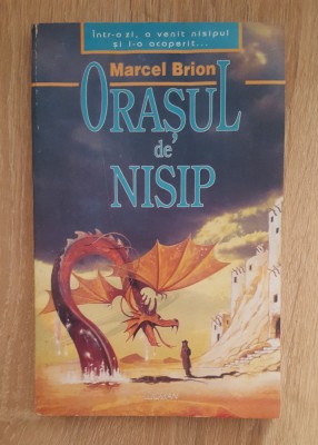 Orașul de nisip - Marcel Brion foto