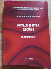 Instalatii si retele electrice de joasa tensiune- Jan Ignat foto