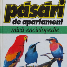 Pasari De Apartament. Mica Enciclopedie - Ileana Andreescu ,560739