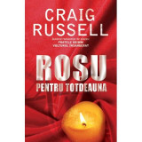 Rosu pentru totdeauna - Craig Russell