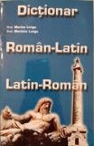 Dictionar Roman-Latin / Latin-Roman - Marius Lungu, Mariana Lungu