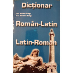 Dictionar Roman-Latin / Latin-Roman - Marius Lungu, Mariana Lungu