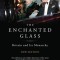 The Enchanted Glass: Britain and Its Monarchy