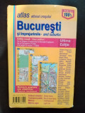 Atlasul Orasului Bucuresti si Imprejurimile