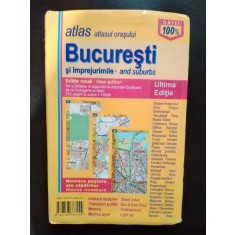 Atlasul Orasului Bucuresti si Imprejurimile