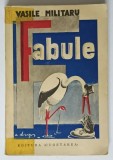 FABULE de VASILE MILITARU , coperta de A. DRAGOS , VOLUMUL I , EDITIA A II -A , INTERBELICA