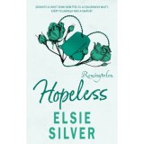 Hopeless - Rem&eacute;nytelen - (K&uuml;l&ouml;nleges kiad&aacute;s) - Elsie Silver