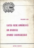 C8986N Cartea veche rom&acirc;nească din bisericile eparhiei Caransebeșului de Valeriu Leu, 1996, Reșița
