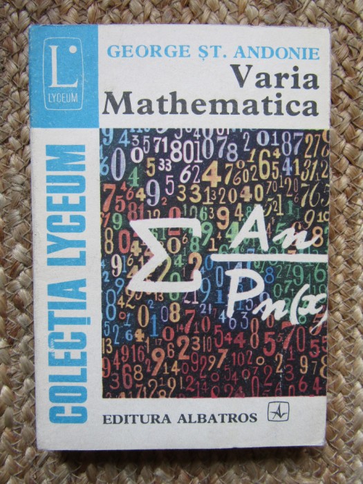 VARIA MATHEMATICA - GEORGE ST. ANDONIE