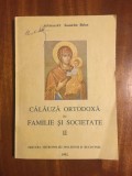 Ioanichie Balan - Calauza ortodoxa in societate si familie (1992 - vol. II)