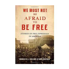 We Must Not Be Afraid to Be Free