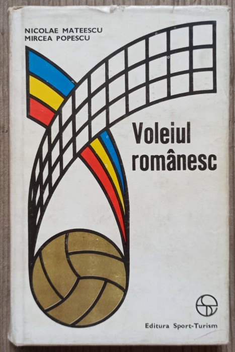 Voleiul romanesc - Nicolae Mateescu, Mircea Popescu// dedicatie si semnatura autor