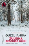 Zuleiha deschide ochii - Guzel Yakhina