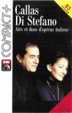 Maria Callas / Giuseppe di Stefano - Airs Et Duos D'Op&eacute;ras Italiens, Caseta audio
