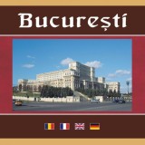 Bucuresti / Bucarest / Bucharest / Bukarest |