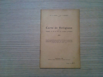 CARTE DE RELIGIUNE - Clasa V, VI SI VII - P. Barbu, P. Bizerea -1928, 48 p. foto