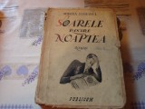 Mircea Streinul - Soarele si noaptea - Interbelica, Alta editura