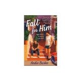 Fall for Him