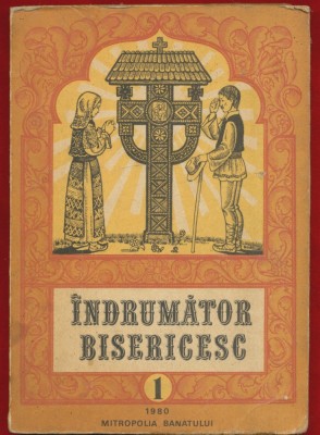 &amp;quot;INDRUMATOR BISERICESC&amp;quot; 1980 Mitropolia Banatului foto