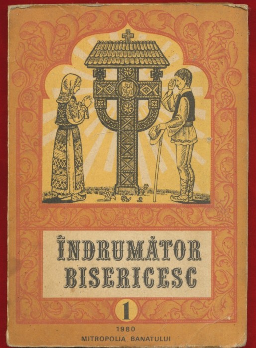 &quot;INDRUMATOR BISERICESC&quot; 1980 Mitropolia Banatului