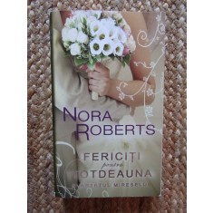 Nora Roberts - Fericiti pentru totdeauna
